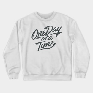 'One Day At a Time' PTSD Mental Health Shirt Crewneck Sweatshirt